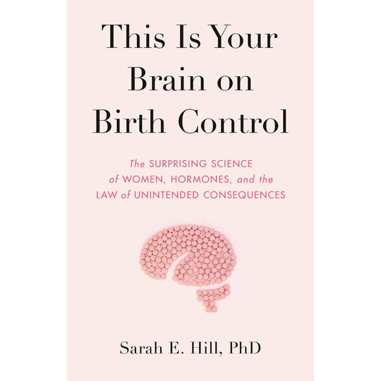 This is Your Brain on Birth Control